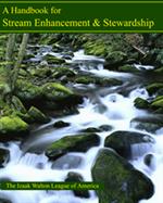 A Handbook for Stream Enhancement and Stewardship